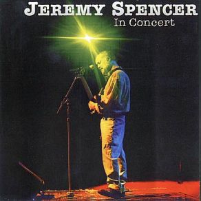 Download track If It Wasn't For You Jeremy Spencer