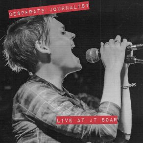 Download track Be Kind (Live At JT Soar) Desperate Journalist