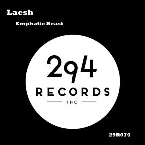 Download track Emphatic Beast (Original Mix) Laesh