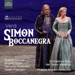 Download track Verdi: Simon Boccanegra, Prologue (1881 Version): Doge Il Popol T'acclama! [Live] Orchestra Del Teatro Massimo Di Palermo, Ferruccio Furlanetto, Philippe Auguin, Amarilli Nizza