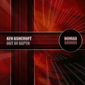 Download track Out Of Depth Kev Ashcroft