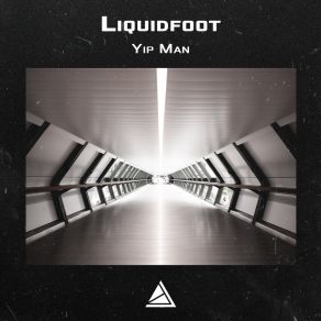 Download track Yip Man Liquidfoot