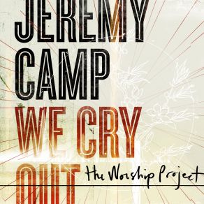 Download track Not Ashamed Jeremy Camp