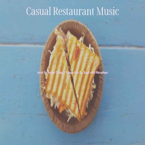 Download track Background For Restaurants Casual Restaurant Music