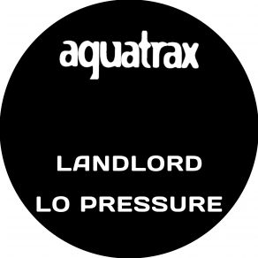 Download track Lo Pressure Landlord