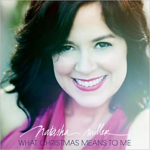 Download track Christmas Time Is Here Natasha Miller