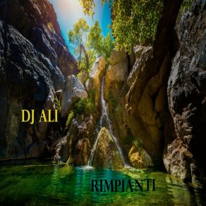 Download track Ti Ho Visto Arrivare DJ Ali