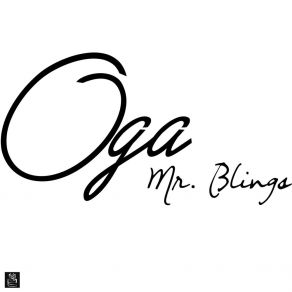 Download track Oga Mr. Blings