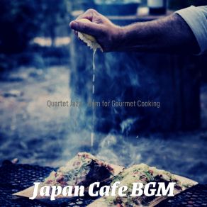 Download track Tremendous Ambiance For Cooking At Home Japan Cafe BGM