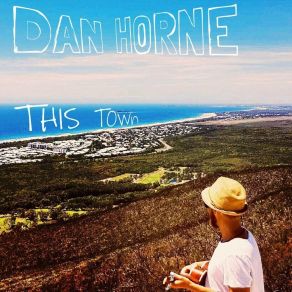 Download track This Town Dan Horne