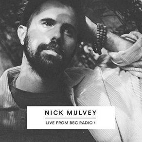 Download track Bad Liar (BBC Live Session) Nick Mulvey