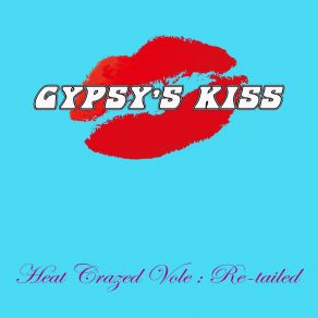 Download track Dont Ask The Question Gypsy's Kiss