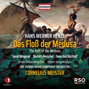 Download track Das Floß Der Medusa, Pt. 2- No. 12, Wie Viele Königreiche Wissen Nichts Von Uns- (Live) Wiener Sängerknaben, Arnold Schoenberg Choir, Dietrich Henschel, Sarah Wegener, Cornelius Meister, ORF Vienna Radio Symphony Orchestra, Sven-Eric Bechtolf