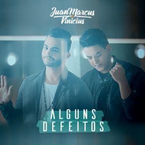 Download track Não Sou Mais Seu Vinícius, Juan Marcus