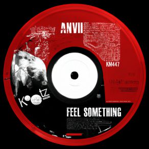 Download track Feel Something Anvii