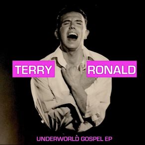 Download track My Underworld Terry Ronald