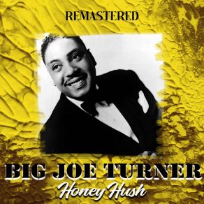 Download track Trouble Blues (Remastered) The Big Joe Turner