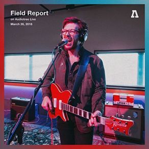 Download track If I Knew Field Report