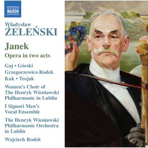 Download track Janek, Act II Scene 5 (Reconstr. By P. Pietruszewski) Dla Mnie Nie Masz Nic Lukasz Gaj, Wojciech Rodek, Lublin Philharmonic Orchestra