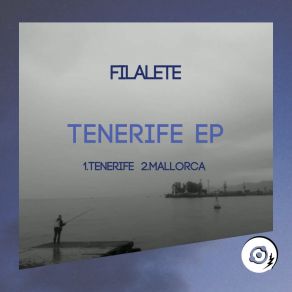 Download track Tenerife (Original Mix) Filalete