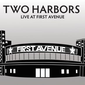 Download track Be Forever (Live At First Avenue) Two Harbors