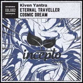 Download track Cosmic Dream (Original Mix) Kiven Yantra