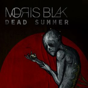 Download track Dead Summer Moris Blak