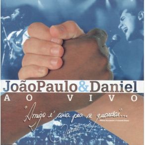 Download track Eu Me Amarrei João Paulo & DanielDaniel Y Su Juventud, Tivas, Waldir Luz