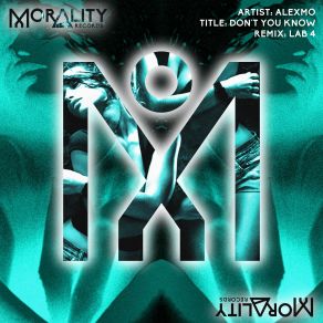 Download track Don't You Know (Lab 4 Remix) Lab 4, AlexMo