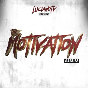 Download track Motivation Intro Lucky Luciano