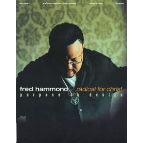 Download track Let Me Praise You Now Fred Hammond, Radical For Christ Choir