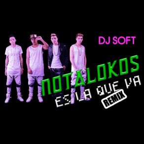 Download track Es La Que Va (Remix) Los Nota Lokos