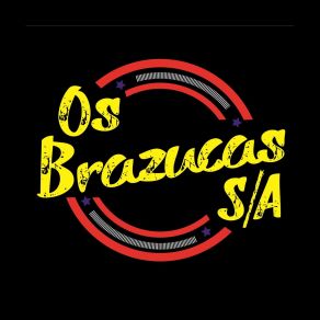 Download track Vem Que Vem Os Brazucas S. A