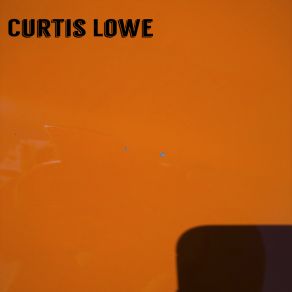 Download track Once In A While Curtis Lowe