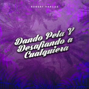 Download track El Guardia Robert Vargas