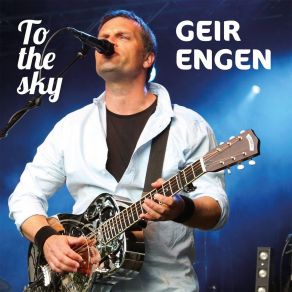 Download track It's All Gone Geir Engen