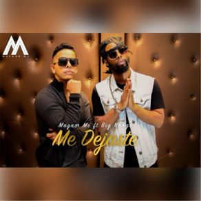 Download track Me Dejaste (Big Nango) Maynor MCBig Nango