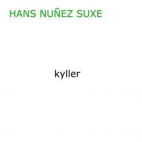 Download track Kyller Hans Nuñez Suxe