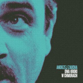 Download track Dwa Kroki W Chmurach Andrzej Zaucha