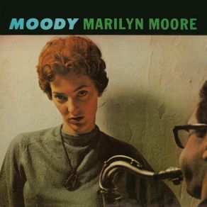 Download track Trouble Is A Man (Remastered) Marilyn Moore