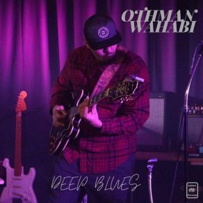 Download track I'm Blue As A Man Can Be (Acoustic; Live) Othman Wahabi