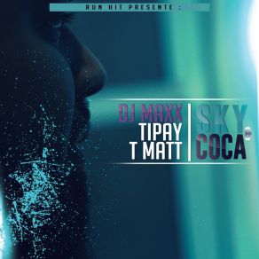 Download track Sky & Coca (Extend) DJ Maxx