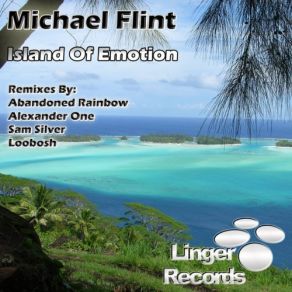 Download track Island Of Emotion (Original Mix) Michael Flint