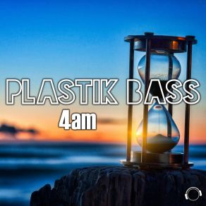 Download track 4am (Extended Mix) Plastik Bass