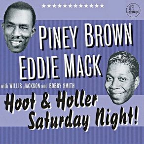 Download track If You Want Me To Come Home Baby Eddie Mack, Piney Brown