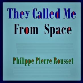 Download track They Will Land This Summer Philippe Pierre Rousset