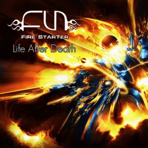 Download track Life After Death Fire Starter