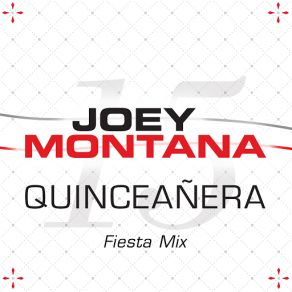 Download track Quinceañera (Fiesta Mix) Joey Montana