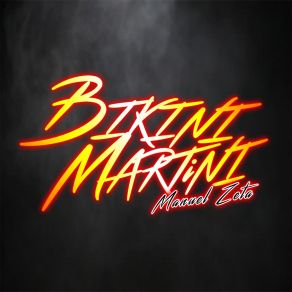 Download track Bikini Martini Manuel Zeta