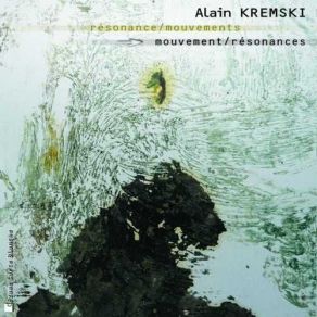 Download track Résonance Mouvements (Danse Rituelle) Alain Kremski